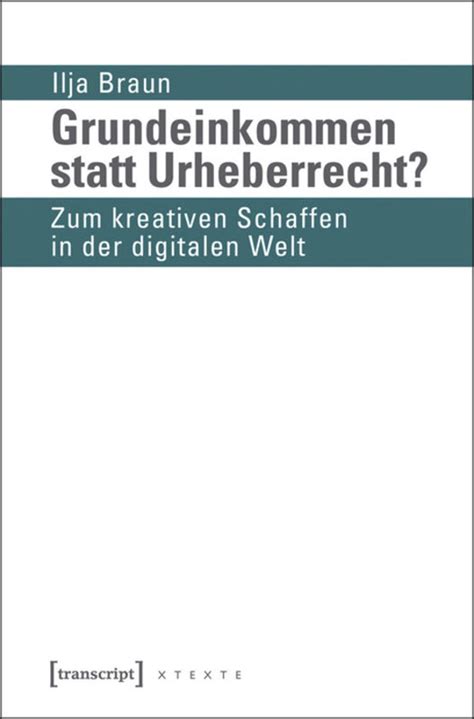 grundeinkommen statt urheberrecht kreativen digitalen ebook PDF