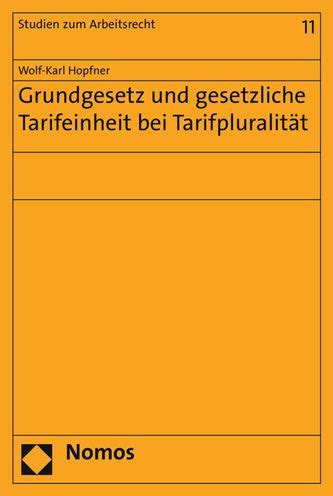 grundgesetz gesetzliche tarifeinheit bei tarifpluralit t Epub