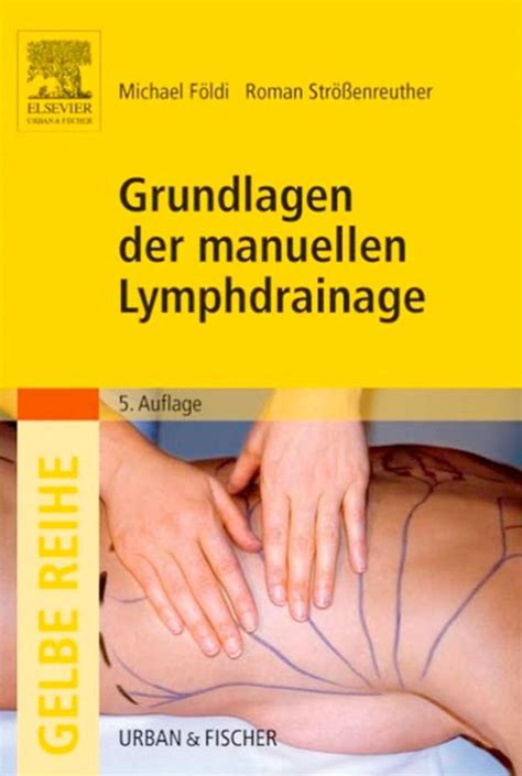 grundlagen manuellen lymphdrainage michael f ldi ebook PDF