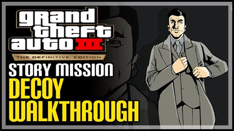 Gta 3 Decoy Walkthrough