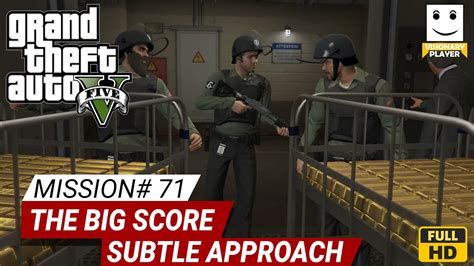 Gta 5 The Big Score Subtle Walkthrough