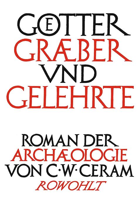 gtter grber und gelehrte roman der archologie Reader