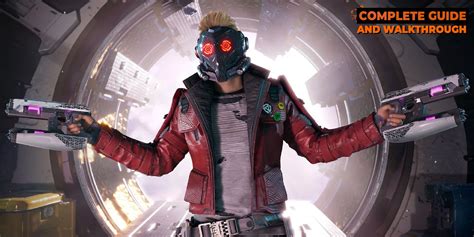 Guardians Galaxy Walkthrough