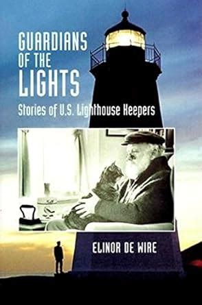 guardians of the lights stories of u s lighthouse keepers Kindle Editon