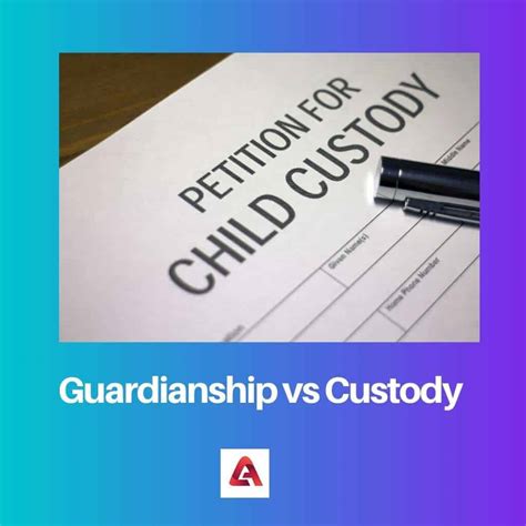 guardianship vs custody