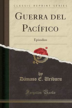 guerra pacifico classic reprint spanish Kindle Editon