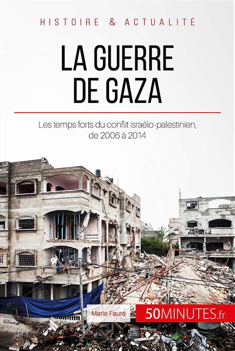 guerre gaza 2006 2014 isra lo palestinien batailles ebook Kindle Editon