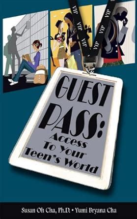 guest pass access to your teens world Doc