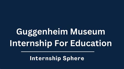 guggenheim summer 2025 internship