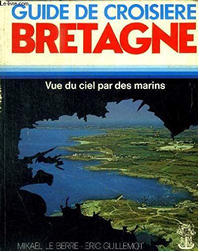 guide de croisiere bretagne vue du ciel Reader