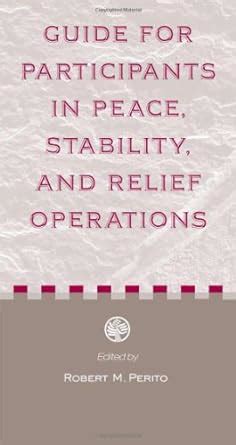 guide for participants in peace stability and relief operations guide for participants in peace stability and relief operations PDF