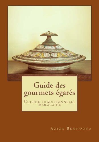 guide gourmets gar s traditionnelle marocaine Reader