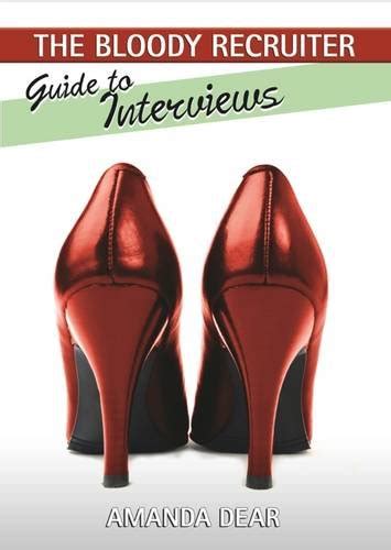 guide to interviews the bloody recruiter volume 1 Reader