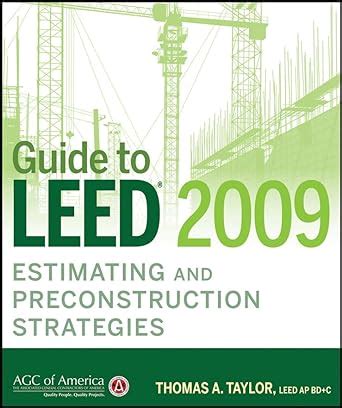 guide to leed 2009 estimating and preconstruction strategies Reader