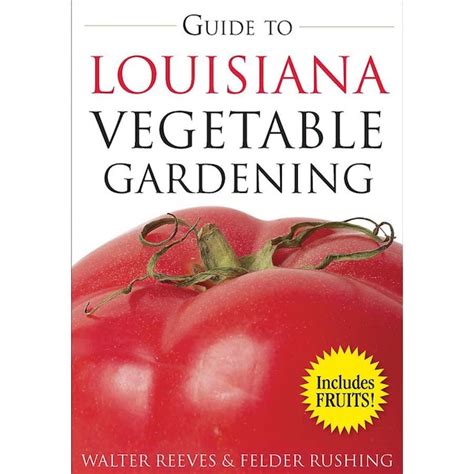 guide to louisiana vegetable gardening vegetable gardening guides Reader