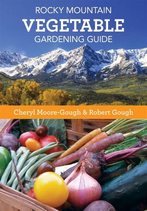 guide to rocky mountain vegetable gardening vegetable gardening guides Kindle Editon