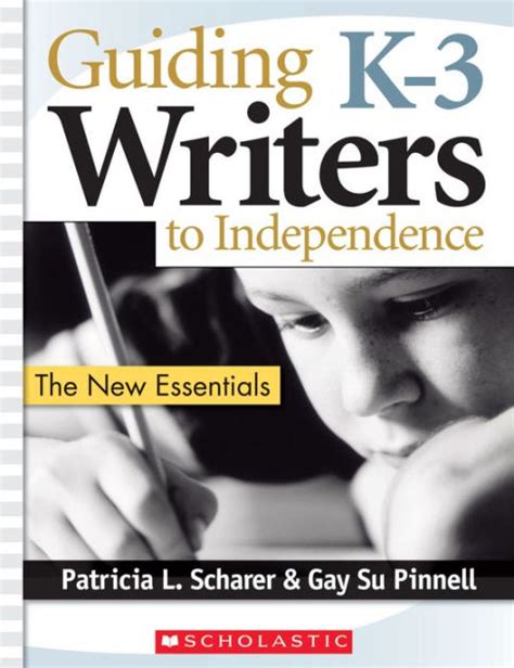 guiding k 3 writers to independence the new essentials Reader
