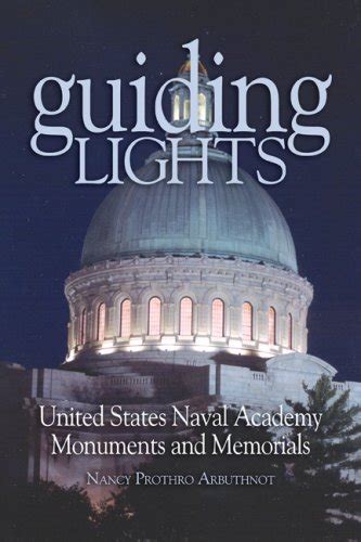 guiding lights united states naval academy monuments and memorials Reader