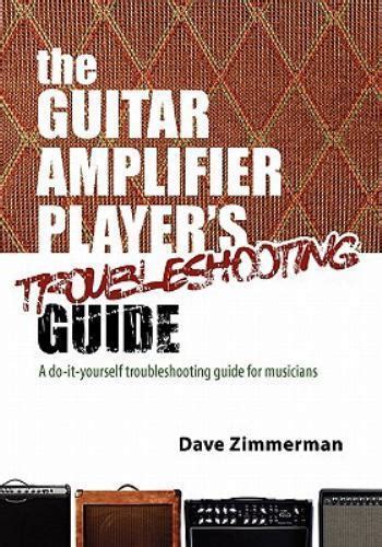 guitar amplifier troubleshooting guide Kindle Editon