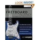 guitar fretboard fluency the creative guide to mastering the guitar Kindle Editon