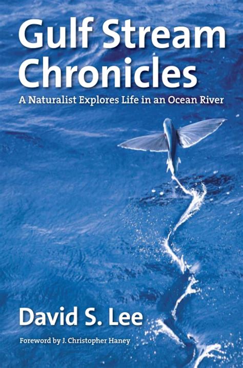 gulf stream chronicles a naturalist explores life in an ocean river PDF