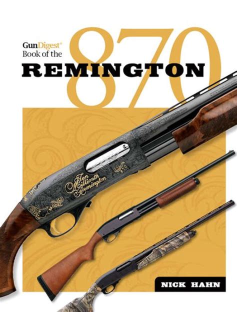 gun digest book of the remington 870 Kindle Editon