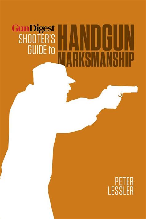 gun digest shooters guide to handgun marksmanship Reader