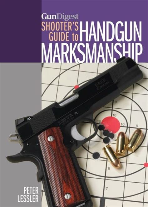 gun digest shooters guide to handgun marksmanship Reader