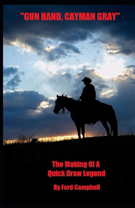 gun hand cayman gray the making of a quick draw legend Kindle Editon