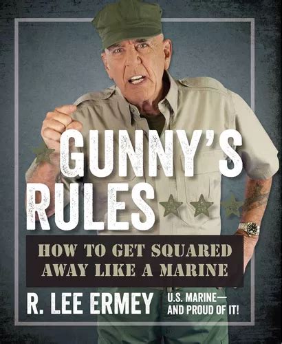 gunnys rules how to get squared away like a marine Kindle Editon