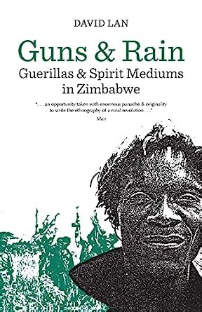 guns and rain guerrillas and spirit mediums in zimbabwe Epub