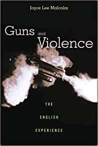 guns and violence the english experience Kindle Editon