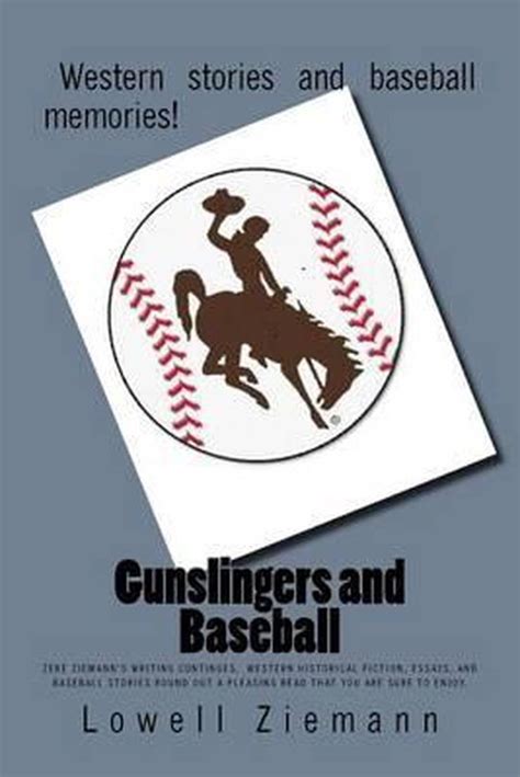 gunslingers baseball ziemanns continues historical Doc