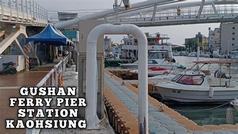 gushan ferry pier