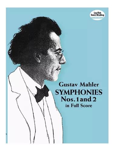 gustav mahler symphonies nos 1 and 2 in full score PDF