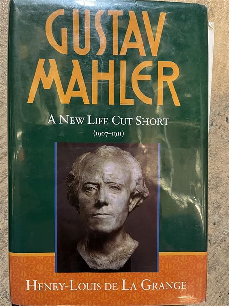 gustav mahler vol 4 a new life cut short 1907 1911 Doc