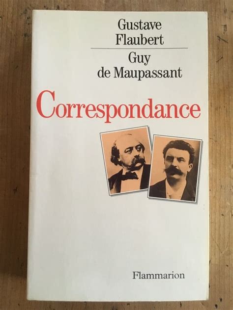 gustave flaubert guy de maupassant correspondance Reader