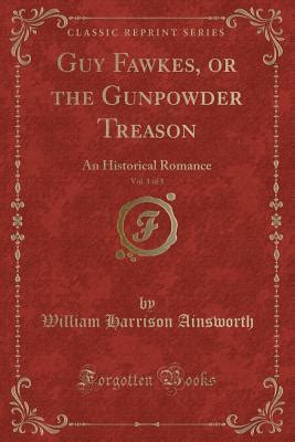 guy fawkes or the gunpowder treason an historical romance Reader