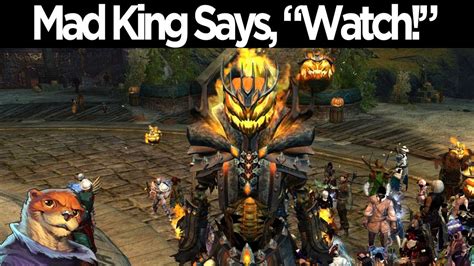 gw2 mad king says