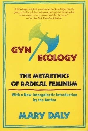 gyn or ecology the metaethics of radical feminism Epub