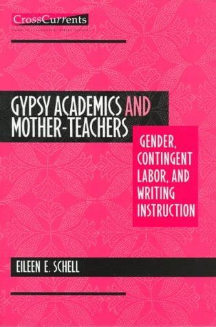 gypsy academics and mother teachers crosscurrents Kindle Editon