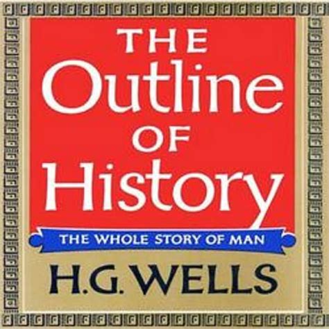h g wells outline of history Ebook Kindle Editon