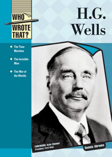 h g wells who wrote that? Reader