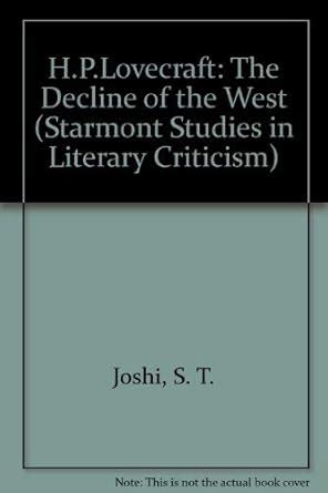 h p lovecraft the decline of the west starmont studies in literary criticism Kindle Editon