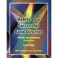 habits of a successful band director pitfalls and solutions or g6777 Kindle Editon