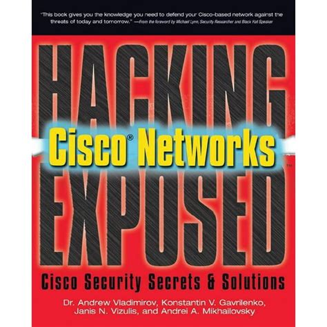 hacking exposed cisco networks cisco security secrets and solutions Reader