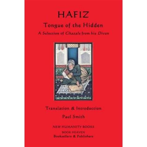 hafiz tongue of the hidden a selection of ghazals from his divan Doc
