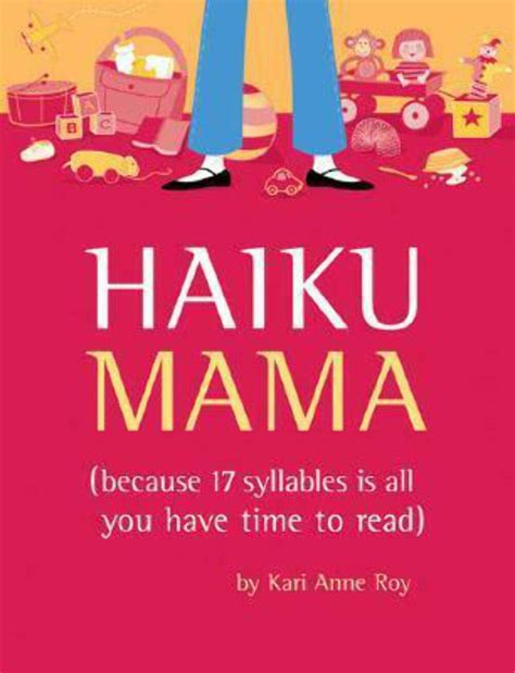 haiku mama because 17 syllables is all you have time to read Epub