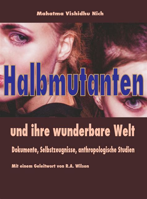 halbmutanten wunderbare dokumente selbstzeugnisse anthropologische ebook Reader