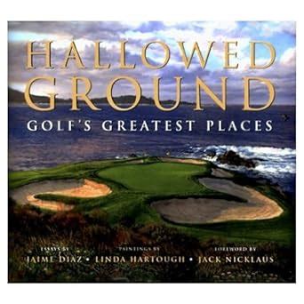 hallowed ground golfs greatest places Reader